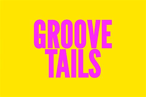  Groove Tails 2025